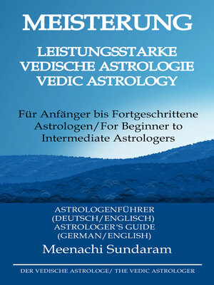 cover image of Die kraftvolle vedische Astrologie auf Deutsch meistern (German)